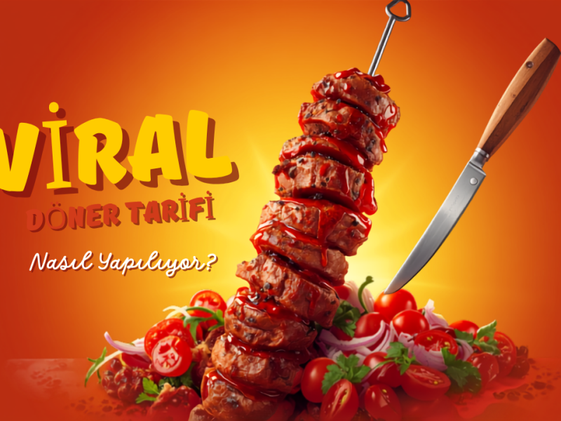 Nermin Yazılıtaş’ın Viral Döner Tarifi Nasıl Yapılıyor?